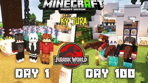 MÌnh CÙng Kiramc Dương Record Sinh TỒn 100 NgÀy Minecraft CÔng ViÊn KhỦng Long Jurassic World