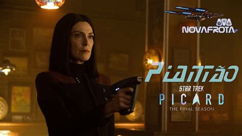 Plantão Star Trek Picard 5º Episódio da 3ª Temporada Nova News YouTube