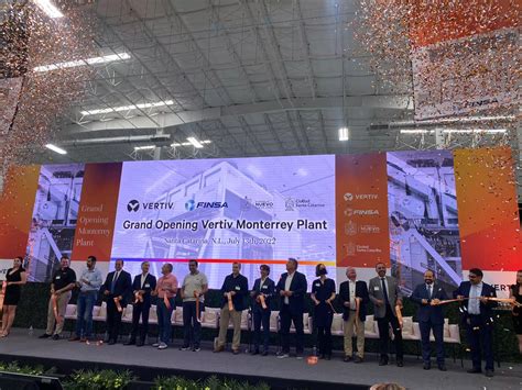 Vertiv Inaugurates Its First Plant In Monterrey Nuevo Leon