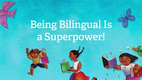 Being Bilingual Is A Superpower Tips To Support Language And Literacy