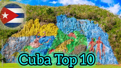 Cuba Unveiled Top 10 Must Visit Spots Cuba City Visiting Places