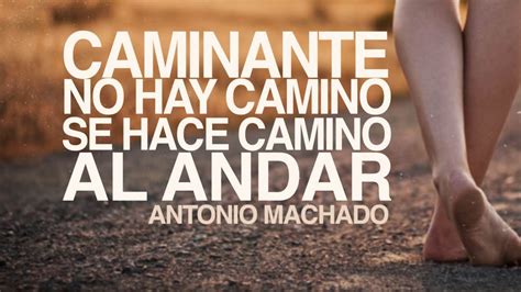 Caminante No Hay Camino Antonio Machado YouTube