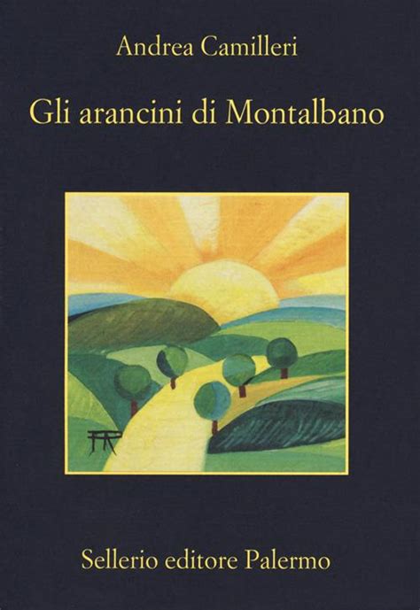 Gli Arancini Di Montalbano Andrea Camilleri Libro Sellerio Editore