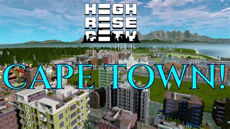 Cape Town Highrise City Gameplay Lets Play Early Access 01 Youtube