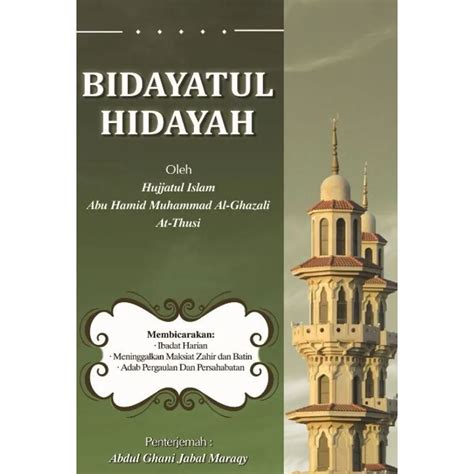 Bidayatul Hidayah Hujjatul Islam Abu Hamid Muhammad Al Ghazali At