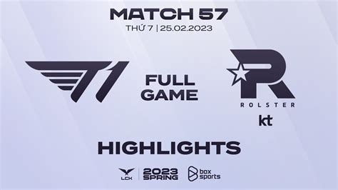 T1 Vs KT Highlights ALL GAMES Match 57 LCK Spring Split 2023 YouTube