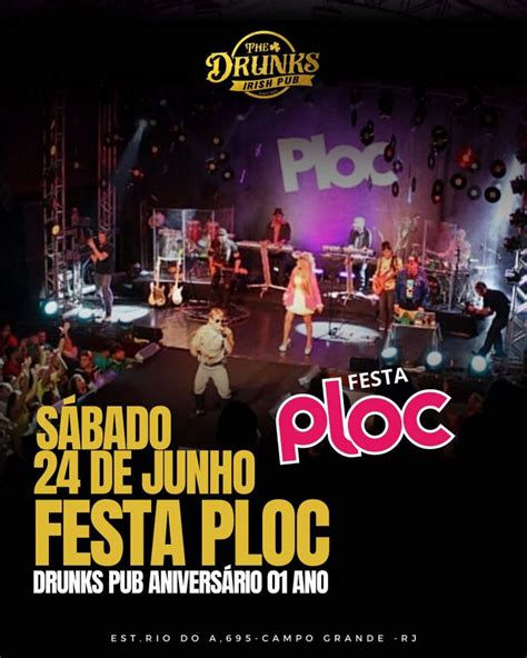 N O Percam A Maior Festa Anos Festa Ploc Vamos Relembrar Todos