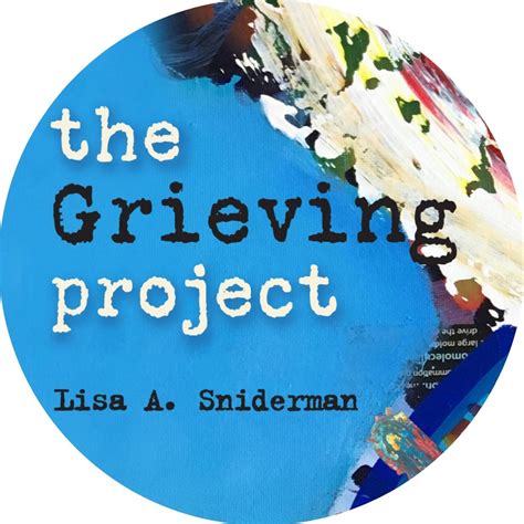 The Grieving Project I Love Seeing How People Are Connecting With My