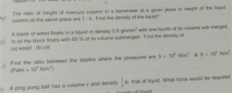 The Ratio Of Height Of Mercury Column In A Barometer At A Given Place To