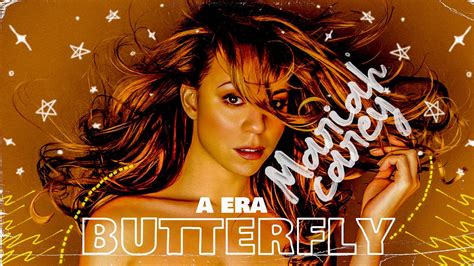 A Era Butterfly De Mariah Carey Youtube