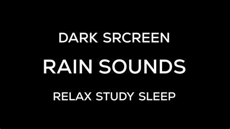 Dark Screen Rain Sounds For Sleeping Black Screen Rain Sleep Sounds