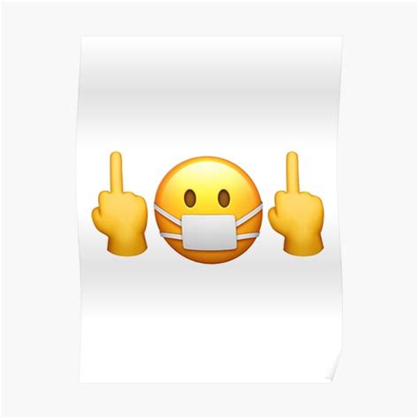 "Flipping off emoji with mask" Poster by Rccola55 | Redbubble