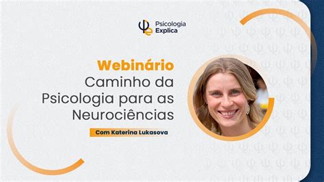 Webinário Caminho Da Psicologia Para As Neurociências Youtube