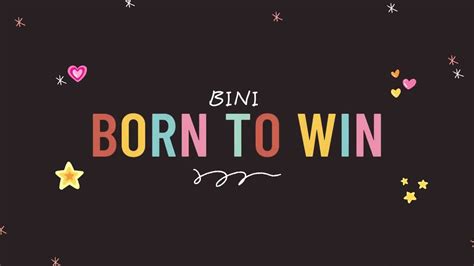 Born To Win Lyrics Bini Youtube