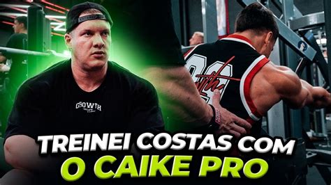 FIZ O TREINO DE COSTAS DO CAIKE PRO CAIKE NA CLASSIC PHYSIQUE YouTube