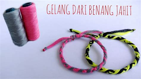 Cara Nak Buat Gelang Tali