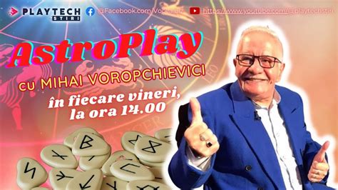 Horoscop Rune Cu Mihai Voropchievici Iunie Iulie Zodia Care