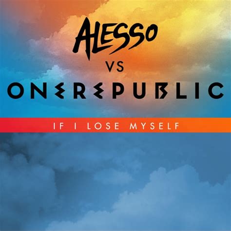 If I Lose Myself Album Cover By OneRepublic Alesso