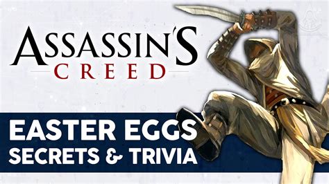 Assassin S Creed Easter Eggs Secrets Trivia And More Youtube