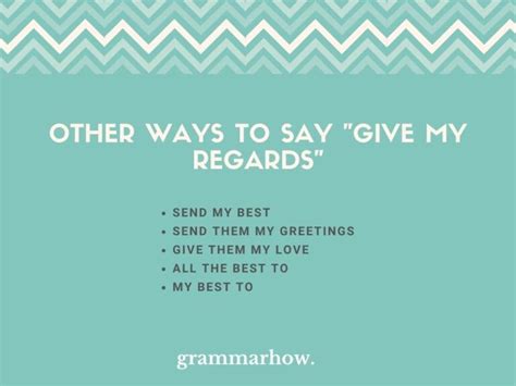 11 Alternatives to Say "Give My Regards"