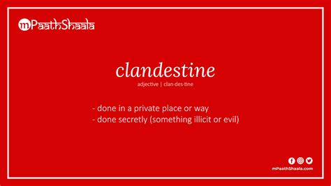 clandestine | Definition of clandestine - mPaathShaala