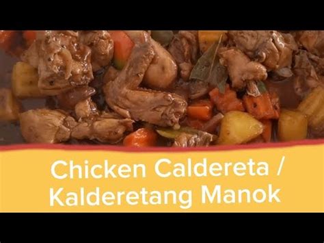 Ganito Ang Gawin Mo Sa Kalderetang Manok Chicken Caldereta Panlasang