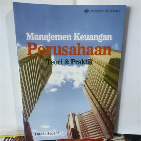 Jual Buku Manajemen Keuangan Perusahaan Teori Dan Praktik Edisi