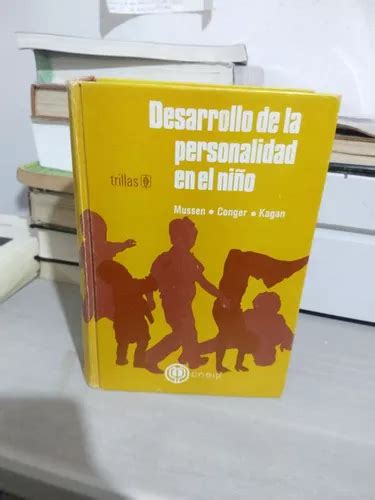 Desarrollo De La Personalidad En El Ni O Mussen Conger Kagan Mercadolibre