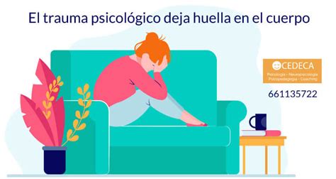 El trauma psicológico deja huella en el cuerpo CEDECA