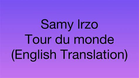 Samy Lrzo Tour Du Monde English Translation Youtube