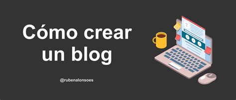 Cómo crear un blog paso a paso 2021 Guía completa gratis