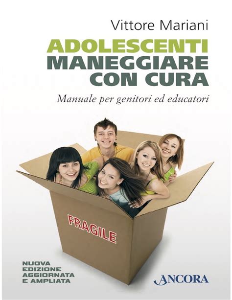 Adolescenti Maneggiare Con Cura Percorsi Familiari Italian Edition