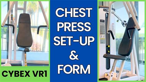 Chest Press Machine Set Up And Proper Form For Cybex Vr1 Youtube