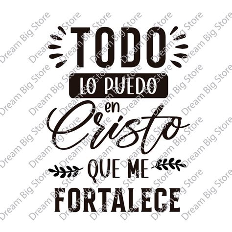 Frase Cristiana Png Descarga Digital Todo Lo Puedo En Cristo Mensaje