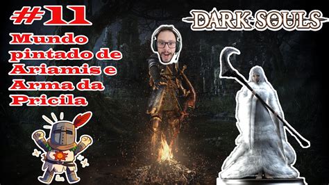 Dark Souls Remastered Derrotando A Pricila No Mundo Pintado De