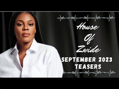 House Of Zwide September Teasers Youtube