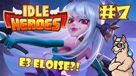 Idle Heroes Eloise Is Getting Strong Youtube