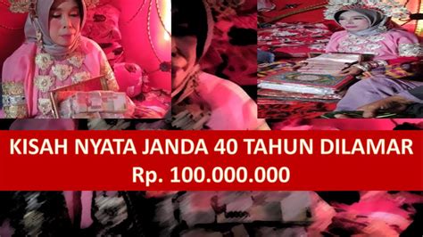 Viral Janda Tahun Dilamar Rp Juta Youtube