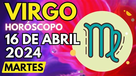 𝐌𝐞𝐧𝐬𝐚𝐣𝐞 𝐃𝐞 𝐓𝐮𝐬 Á𝐧𝐠𝐞𝐥𝐞𝐬Horoscopo Virgo Hoy 16 de Abril de 2024