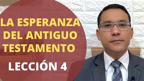 Lecci N La Esperanza Del Antiguo Testamento Preachmanuel