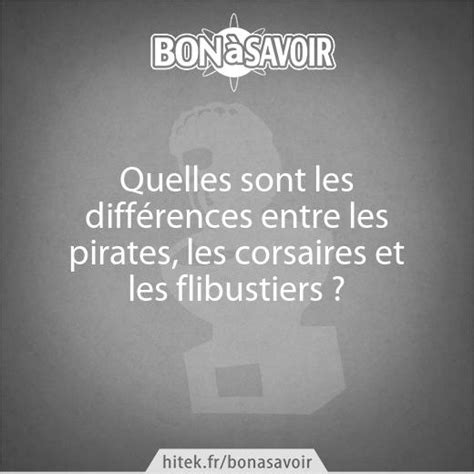 Quelles sont les différences entre les pirates les corsaires et les