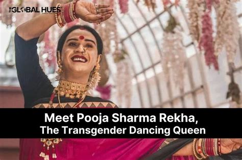 Meet Pooja Sharma Rekha The Transgender Dancing Queen The Global Hues