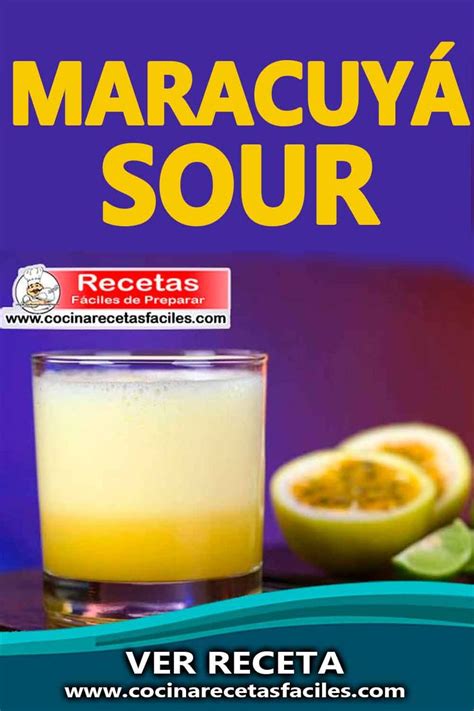 Receta de Maracuyá Sour Recetas de bebidas y cócteles Tragos con