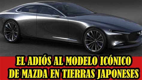 Mazda El Ic Nico Modelo Japon S Le Dice Adi S A Jap N Youtube