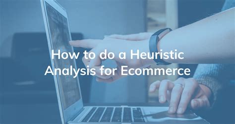 How to do a Heuristic Analysis for Ecommerce - GrowthHit | GrowthHit