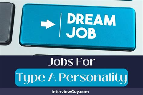 31 Jobs For Type A Personality Leadership Awaits