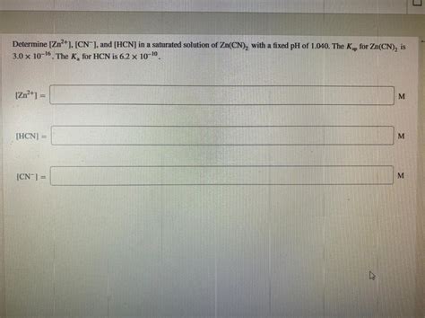 Solved Determine Zn2 CN And HCN In A Saturated Chegg