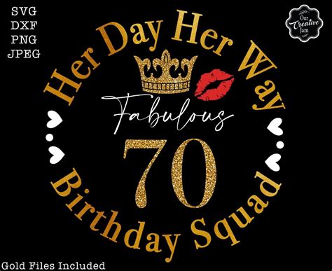 Her Day Her Way Birthday Squad Svg 70th Svg 70th Birthday Svg For