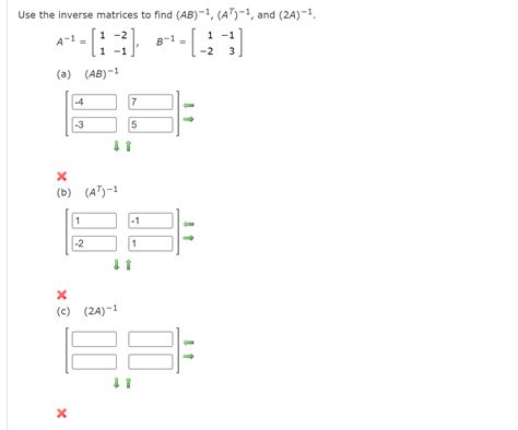 Solved Use The Inverse Matrices To Find Ab−1at−1 And