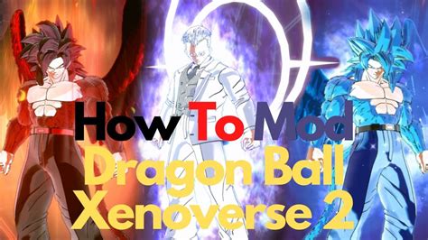 Dragon Ball Xenoverse 2 How To Mod At Patch 1 18 Youtube